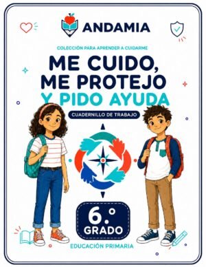 Me cuido, me protejo y pido ayuda - 6to Grado