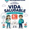 Vida Saludable - 6to Grado