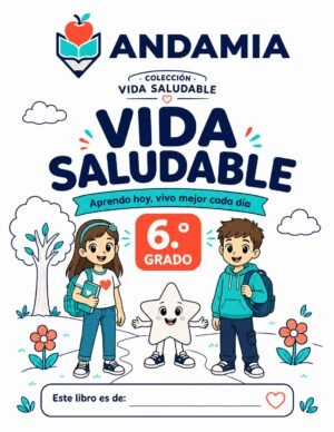 Vida Saludable - 6to Grado