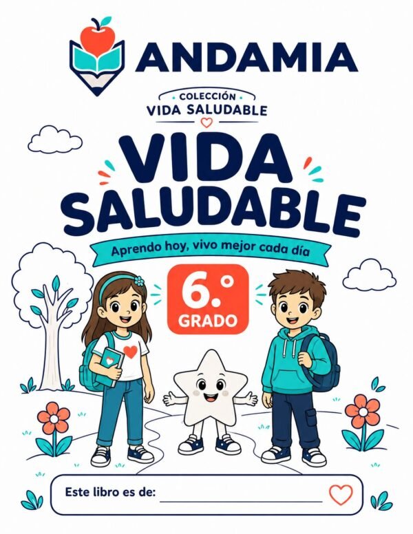 Vida Saludable - 6to Grado