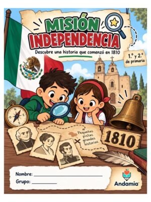 Misión Independencia: descubre la historia que comenzó en 1810 - 1er y 2do Grado