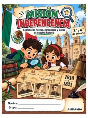 Misión Independencia: descubre la historia que comenzó en 1810 - 3er y 4to Grado